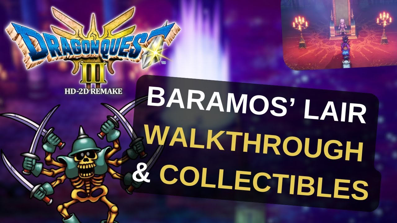 Baramos' Lair Walkthrough & Collectibles (Part 53) - DRAGON QUEST III HD-2D Remake