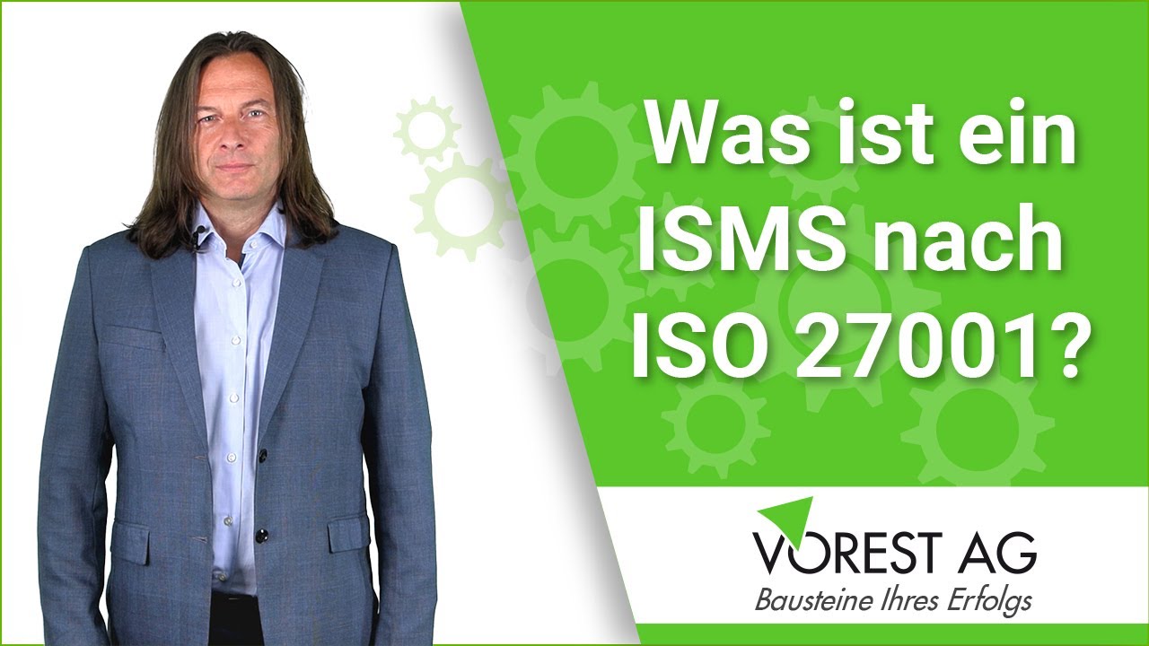 Was ist ein Informationssicherheitsmanagement System nach ISO 27001?