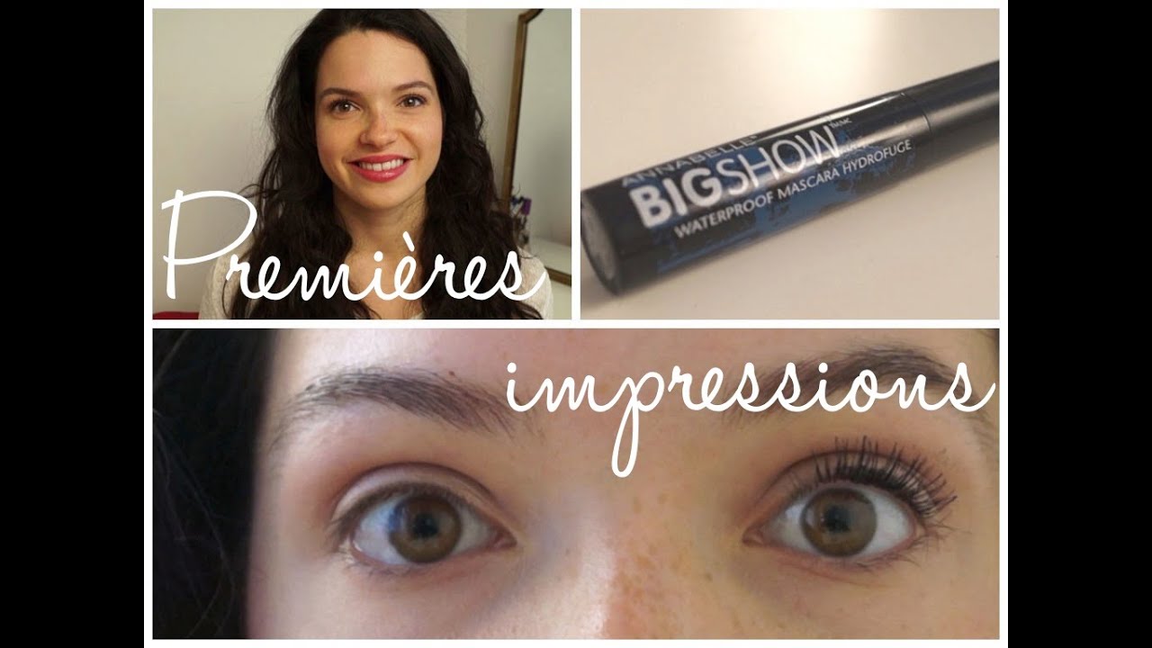 Premières impressions | Mascara Bigshow waterproof d'Annabelle