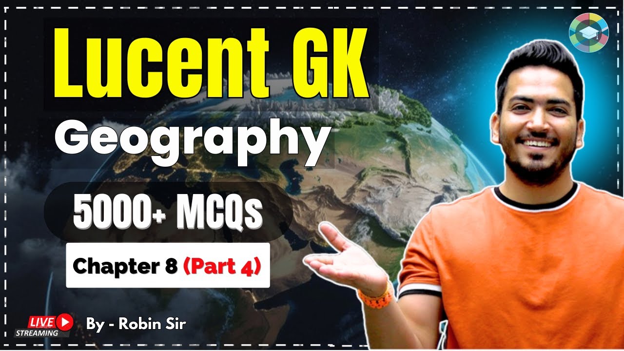 World Geography MCQs Part 4 | Lucent Geography | Lucent GK for SSC, RRB, UPSC, NDA
