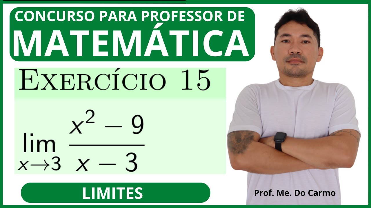 LIMITES|EXERCÍCIO 15|Cálculo Diferencial e Integral para Concursos – Prof. Do Carmo