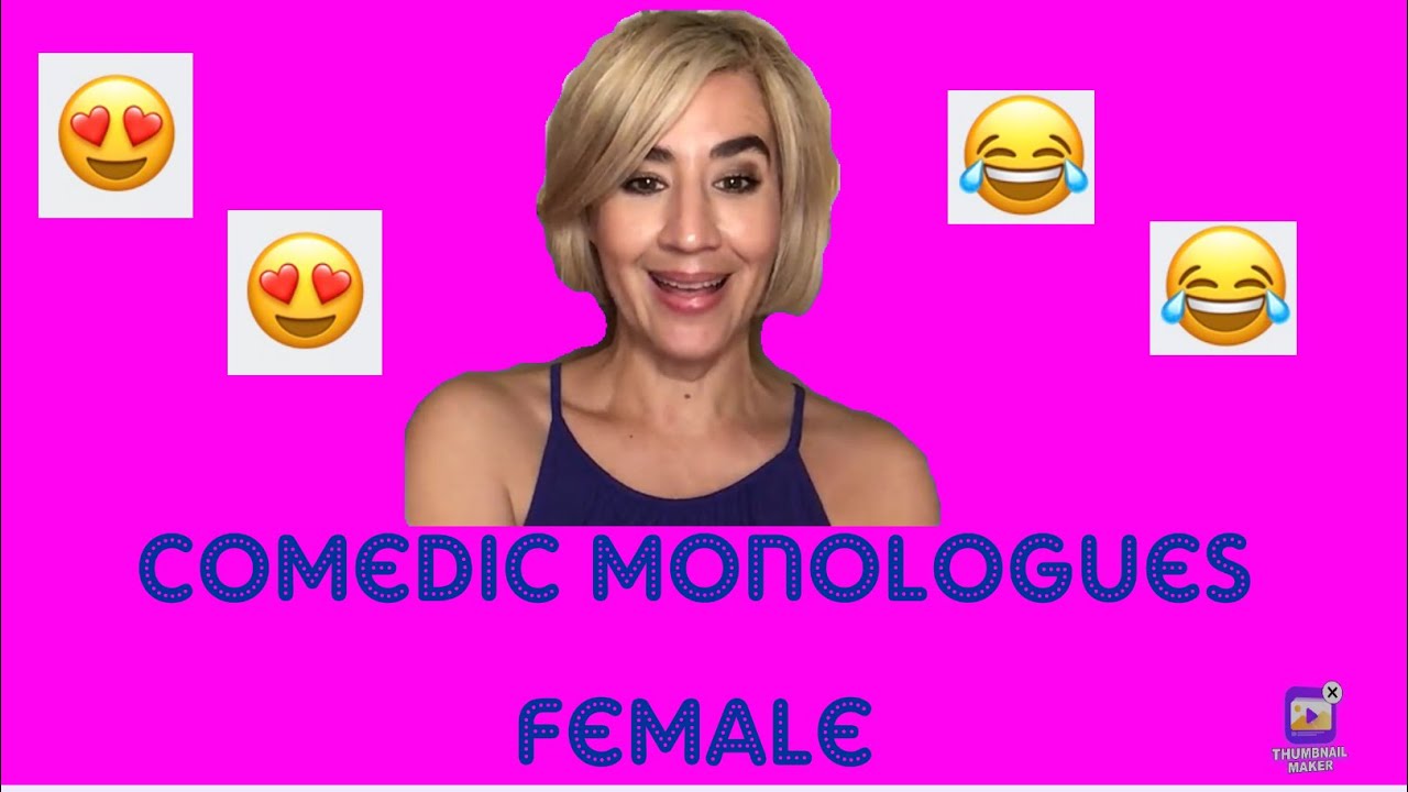 COMEDIC MONOLOGUES FEMALE: 5 Hilarious Ones!