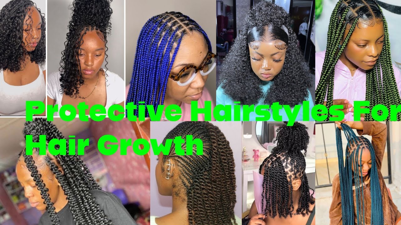 6 Protective Hairstyles for Hair Growth 2025/2026