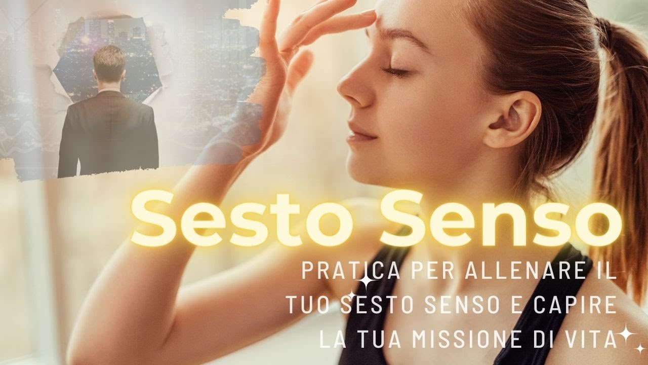 Sesto senso, Percezioni e Intuizioni - Meditazione Guidata come ricevere la tua chiamata