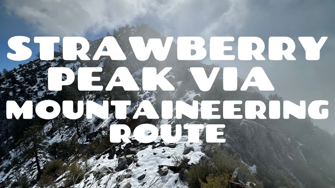 Strawberry Peak via Mountaineering Route // The Only Scramble in the Angeles Forest