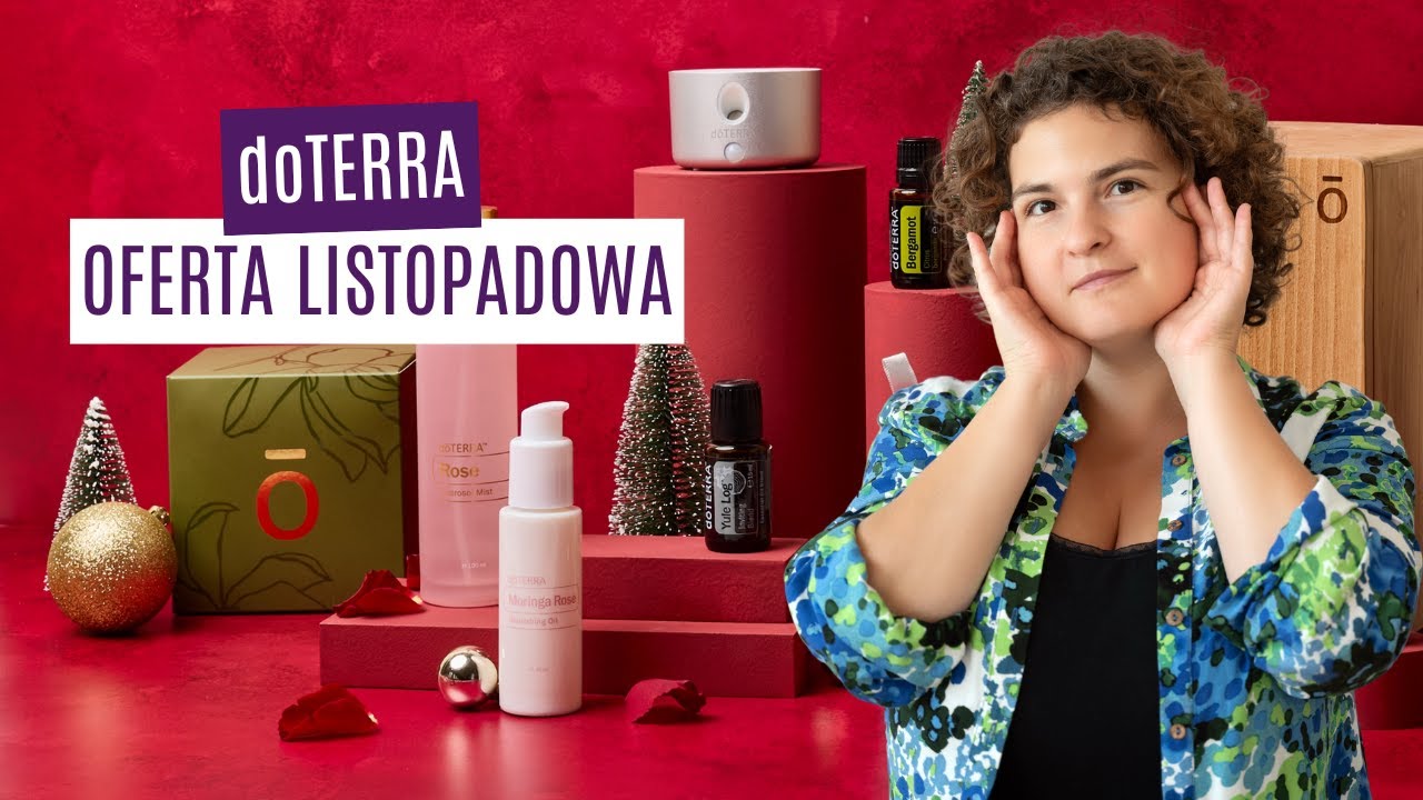 Olejki - oferta listopadowa | doTERRA | Aromaterapia | Holiday Peace | Holiday joy | Hydrolat z r&oacute;ży
