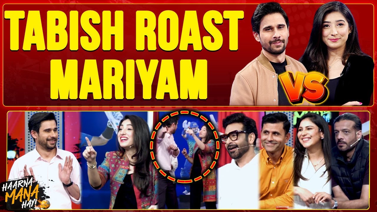 Tabish Hashmi Roast Mariyam Nafees - Haarna Mana Hay | Faysal Qureshi