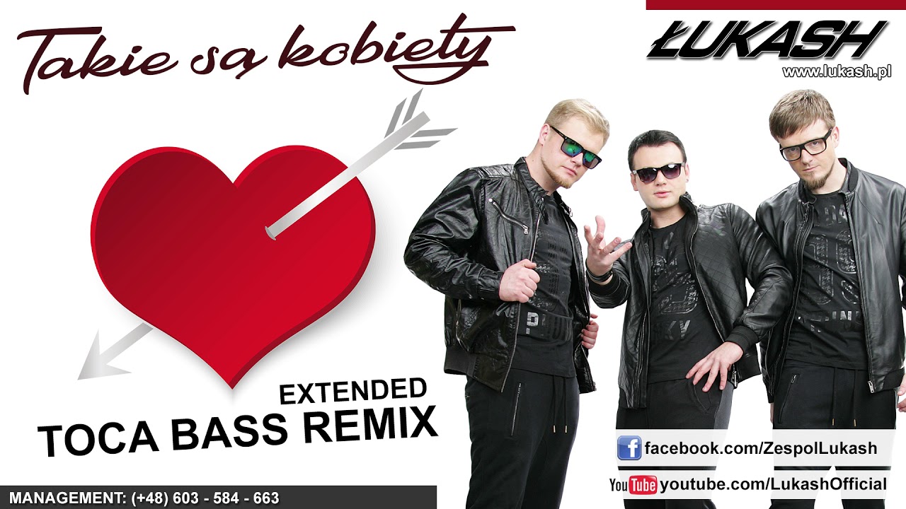 Łukash - Takie są kobiety (Toca Bass Extended Remix)