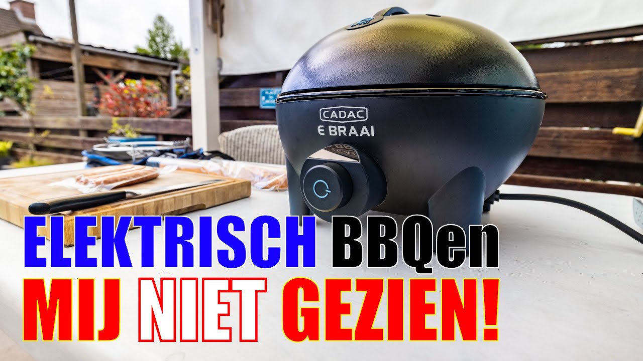 Elektrisch BBQen mij niet gezien! of toch wel... - Campingtrend