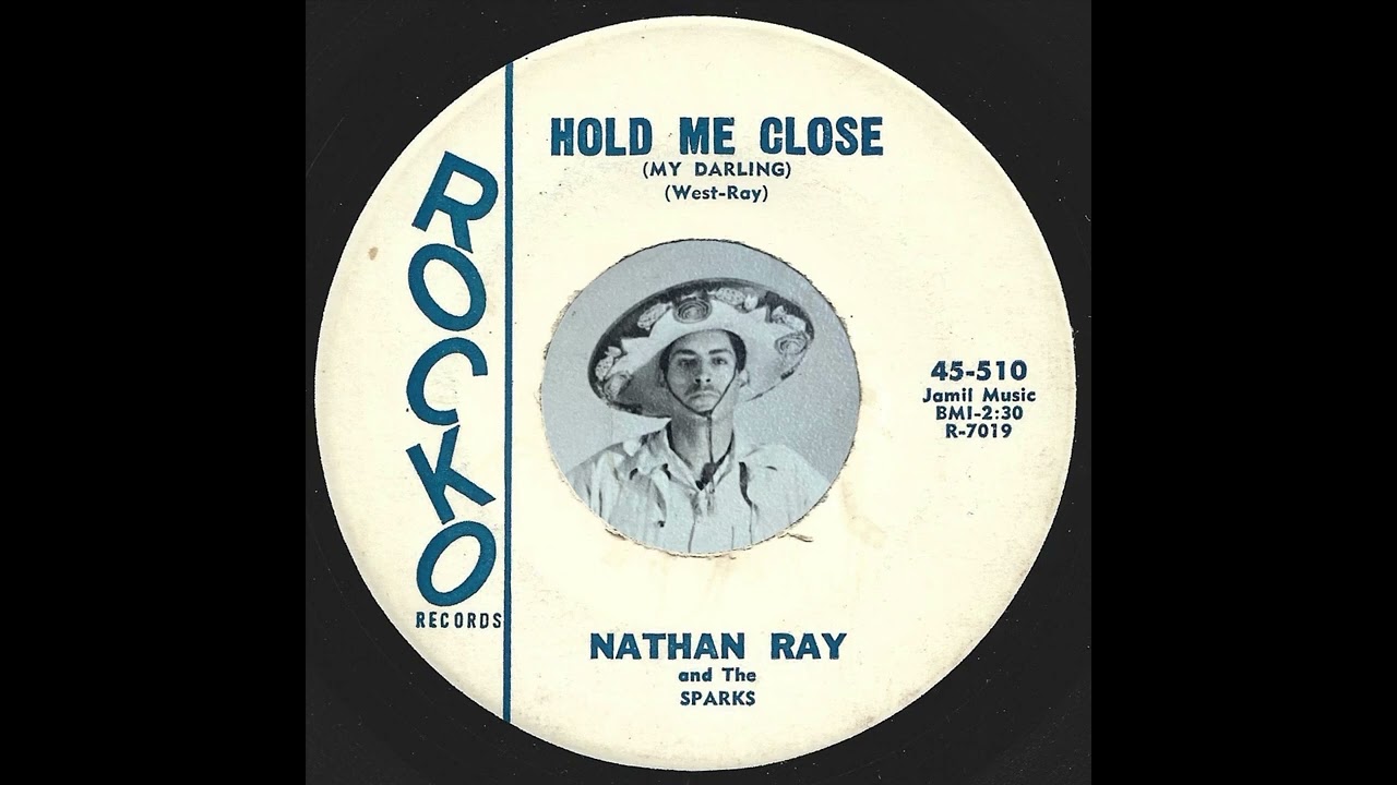 Nathan Ray & The Sparks - Hold Me Close (My Darling) =Santos=