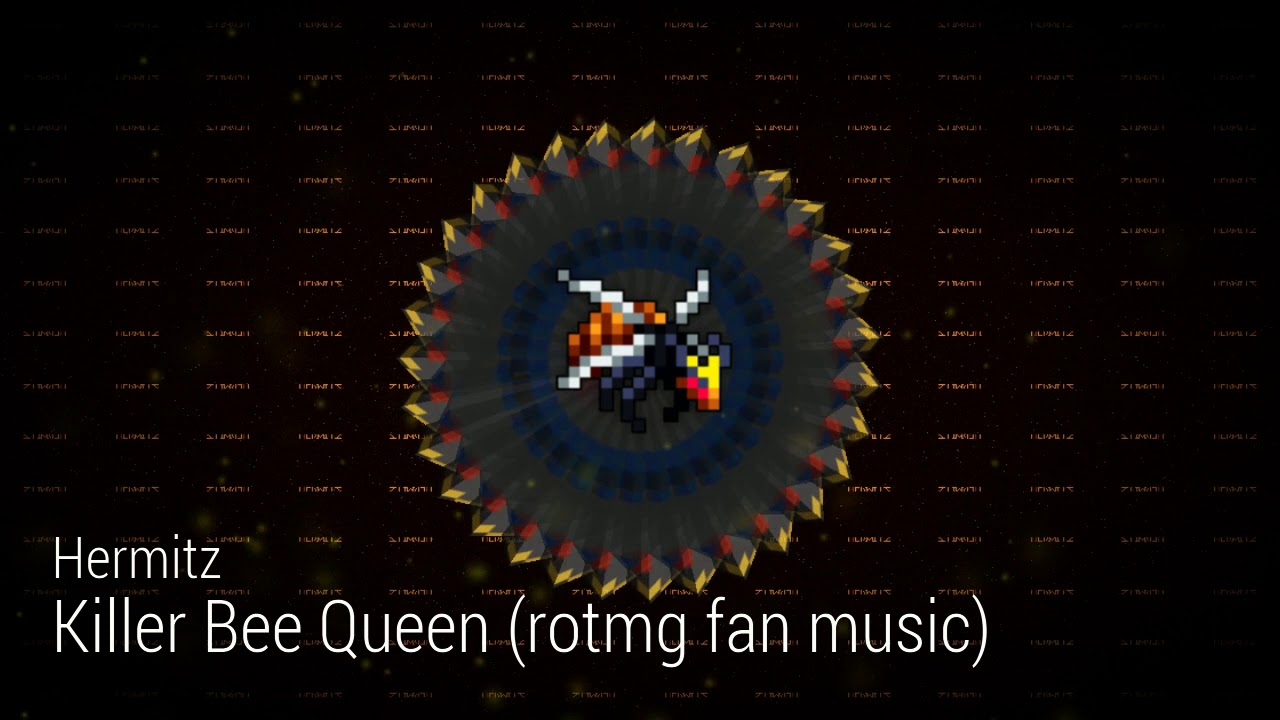 Hermitz - Killer Bee Queen (rotmg fan music)