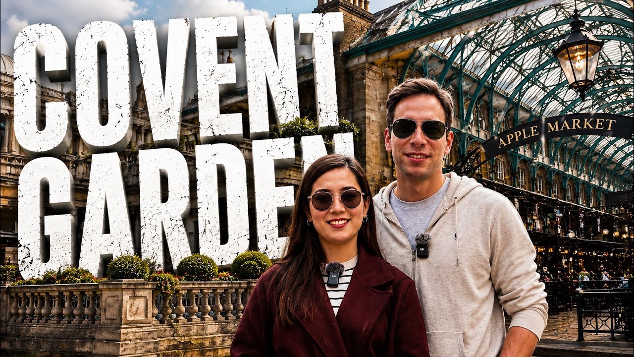Why Covent Garden Became One of London’s Most Famous Areas