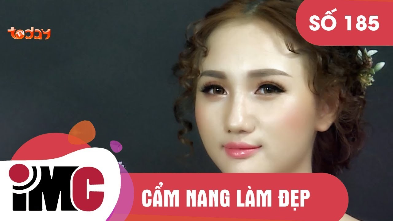 CẨM NANG LÀM ĐẸP - SỐ 185 | Duyên Dáng Nhẹ Nhàng | IMCGroup