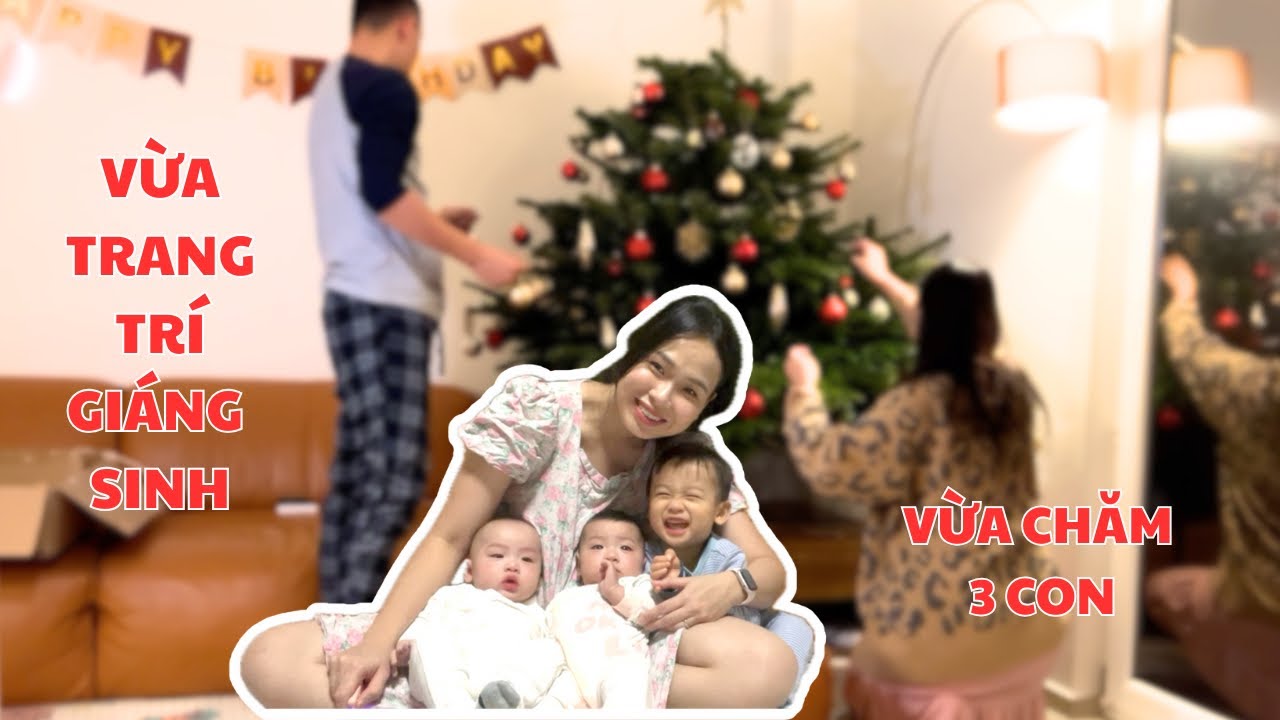 17🇩🇪1 mình chăm 3 em bé cả ngày & Trang Trí Giáng Sinh Lúc 10h Tối 🎄❤️