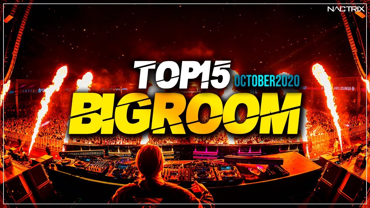 Sick Big Room Drops 👍 October 2020 [Top 15] | NACTRIX