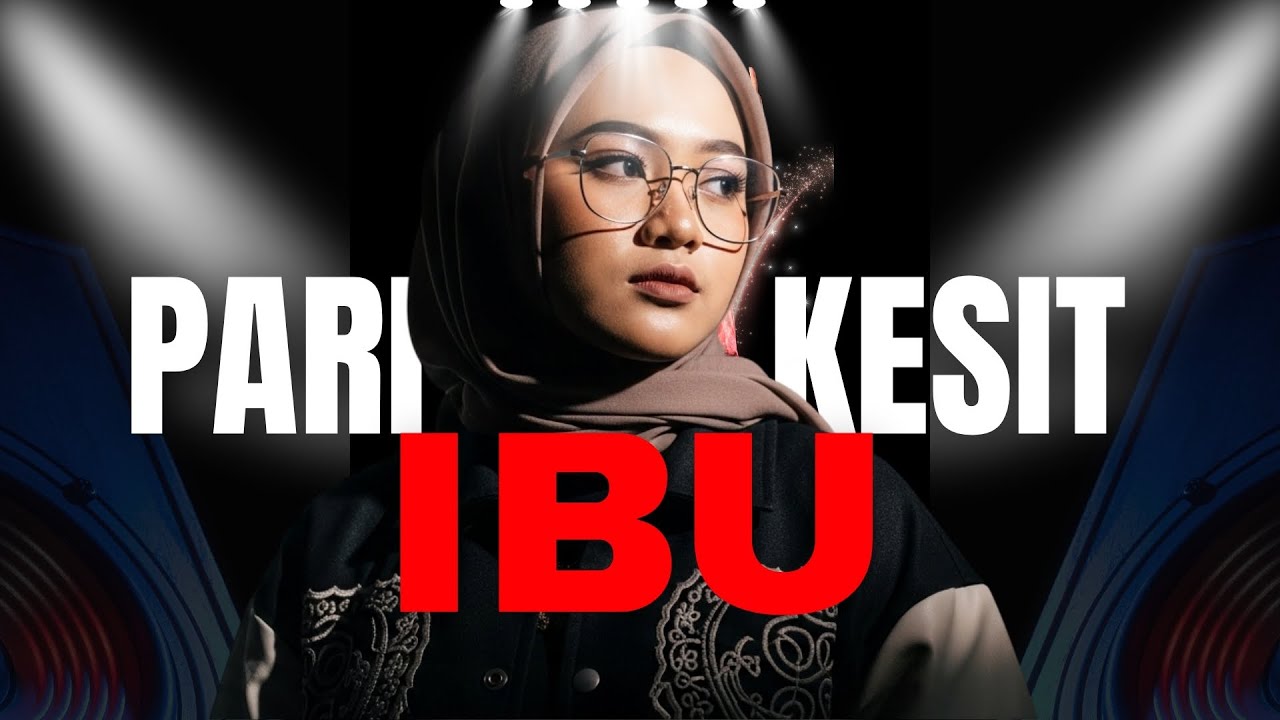 IBU - PARI KESIT RAP HIJAB