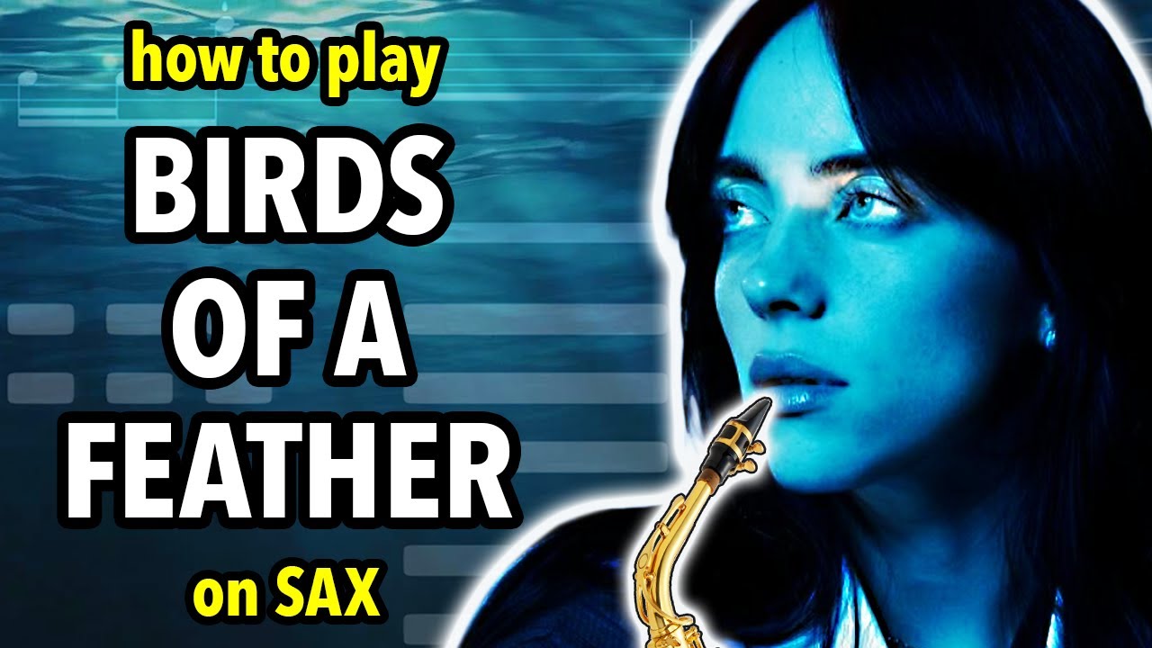 How to play Birds of a Feather on Saxophone | Saxplained