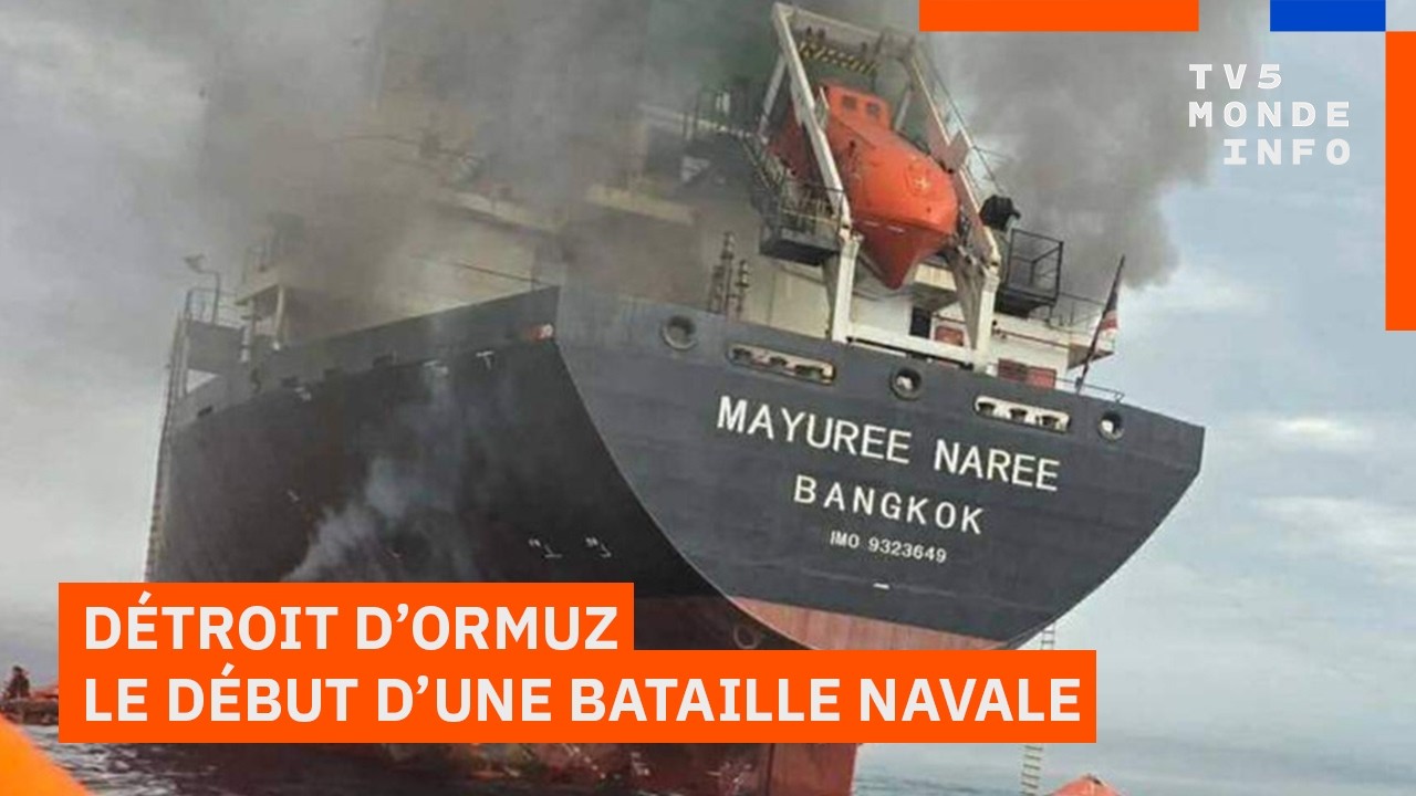Détroit d’Ormuz : L’ONU réclame un passage humanitaire, la bataille navale s’intensifie