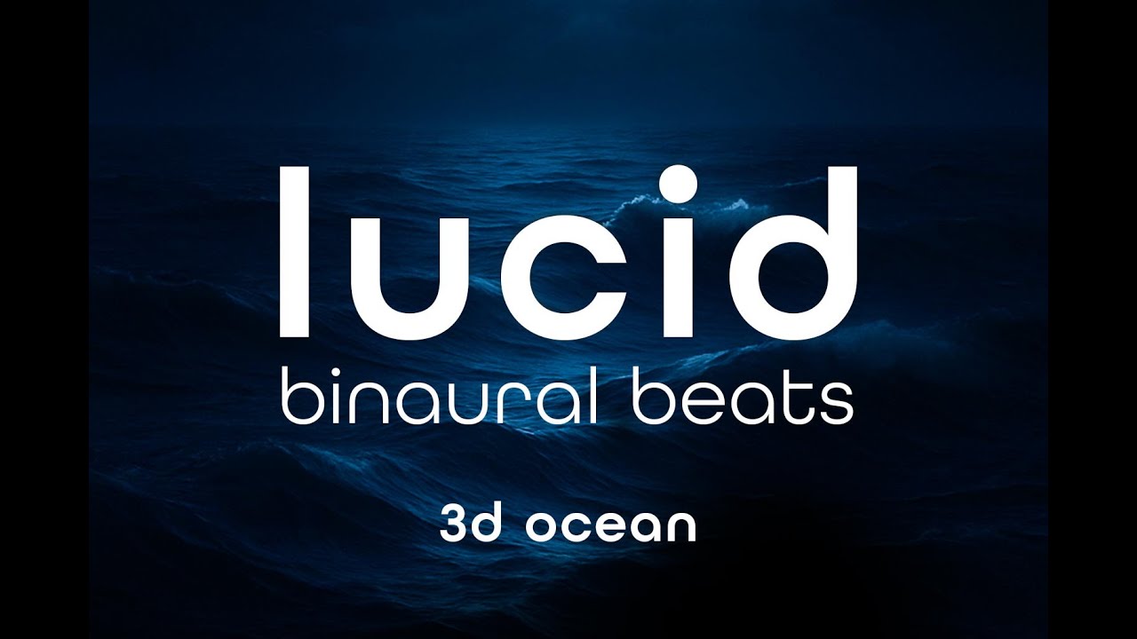 Deep Lucid Dreaming with 6 Hz Binaural Beats •  3D Ocean Waves with Seagulls • Theta Waves