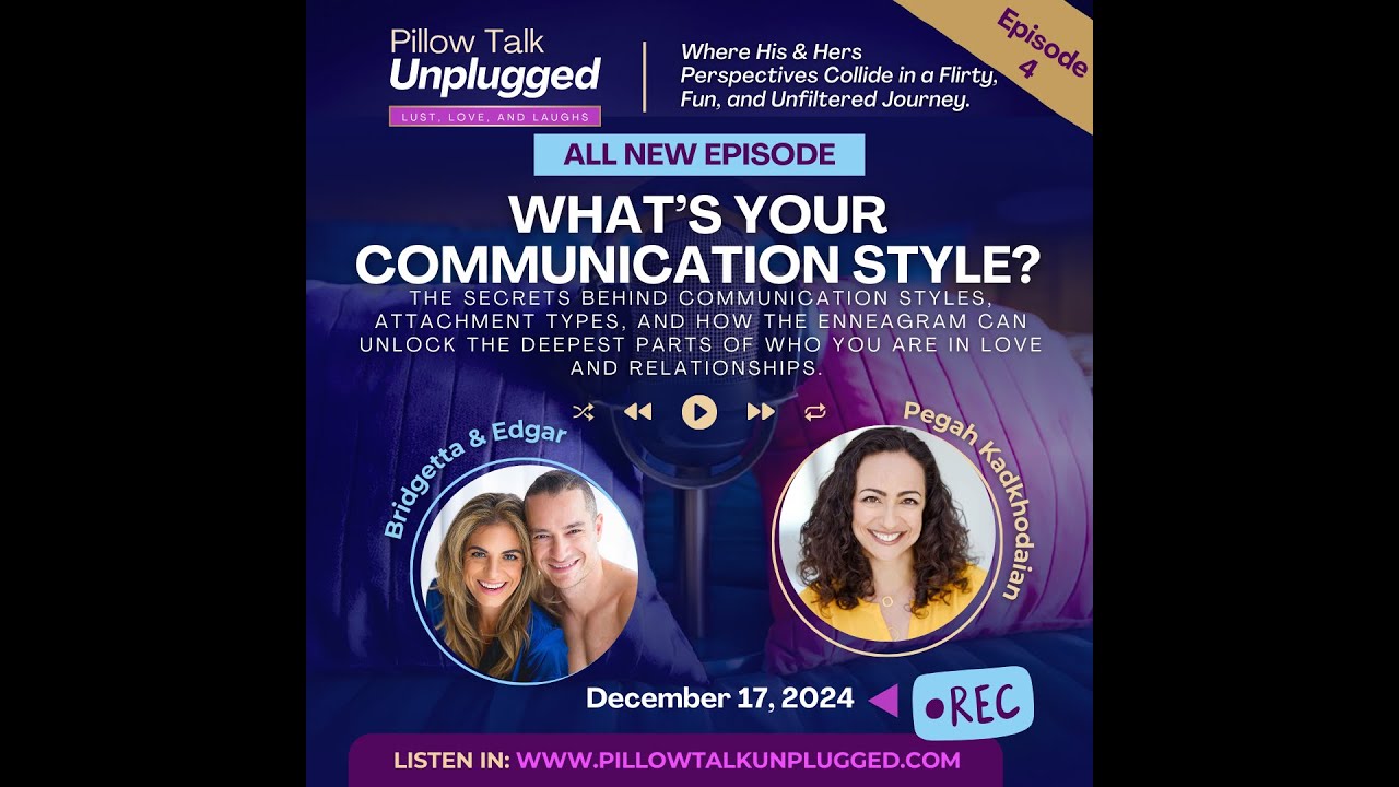 Ep. 4: What's Your Communication Style? Unlock Relationship Secrets with Expert Insights
