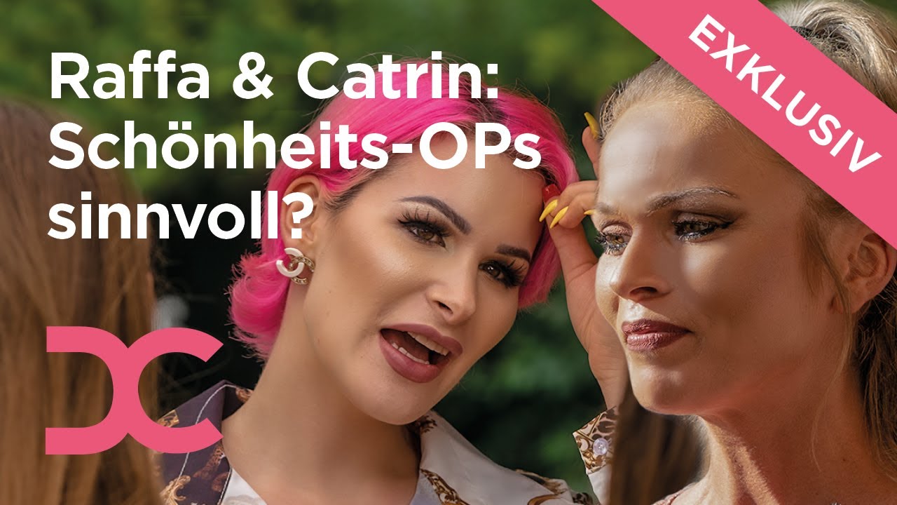 Sind Sch&ouml;nheits-OPs sinnvoll? 🎀 mit Raffa & Catrin