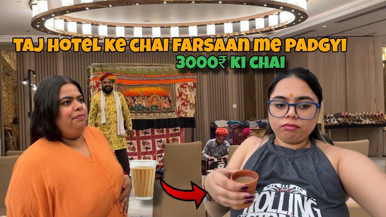 Taj hotel jaipur ke Chai Farsaan me padgyi 3000₹ ki 1 cup Chai 😱|staycation ep4|Sanskari Girl vlog