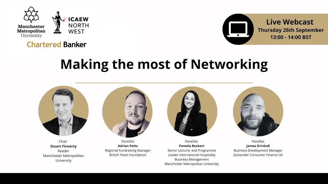 Making the most of Networking | Chartered Banker Institute | MMU | ICAEW North West