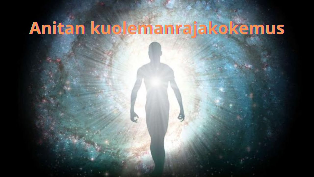 Anitan kuolemanrajakokemus (NDE, KRK)