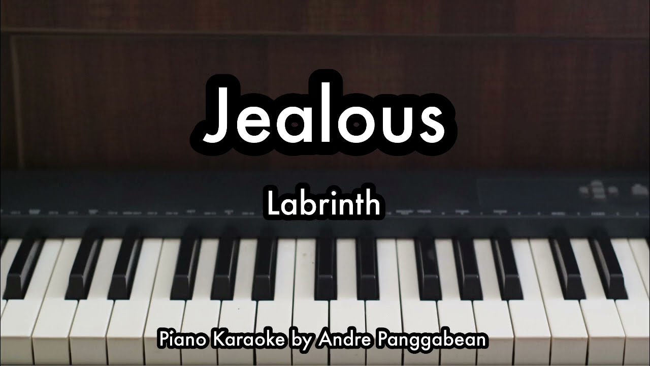 Jealous - Labrinth | Piano Karaoke by Andre Panggabean