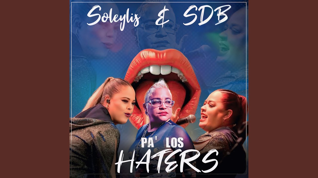 Pa' Los Haters (feat. SDB/Son D' Barrio)