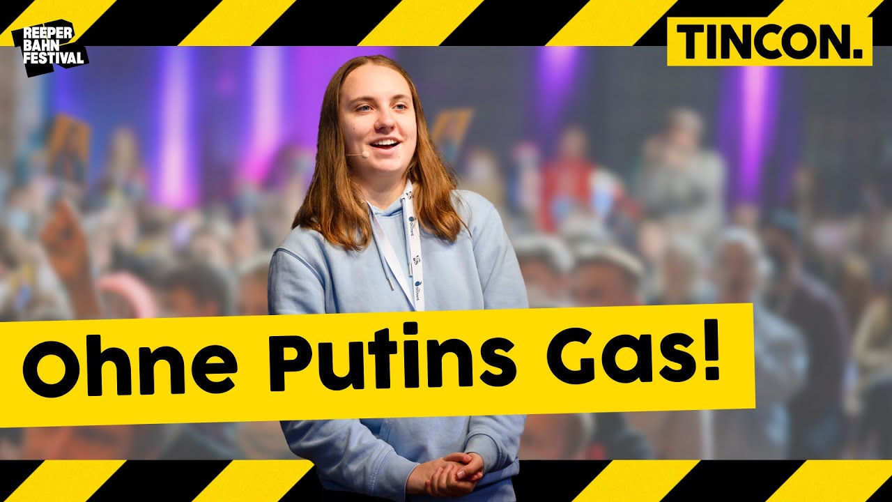 Mit Klimaschutz gegen den Ukrainekrieg | TINCON Hamburg @ RBF 2022