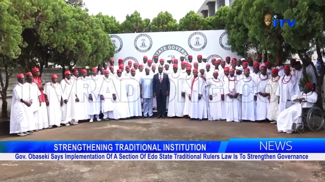 Gov. Obaseki Says Implementation Of Edo State Traditional Rulers Law Is To Strengthen Governance