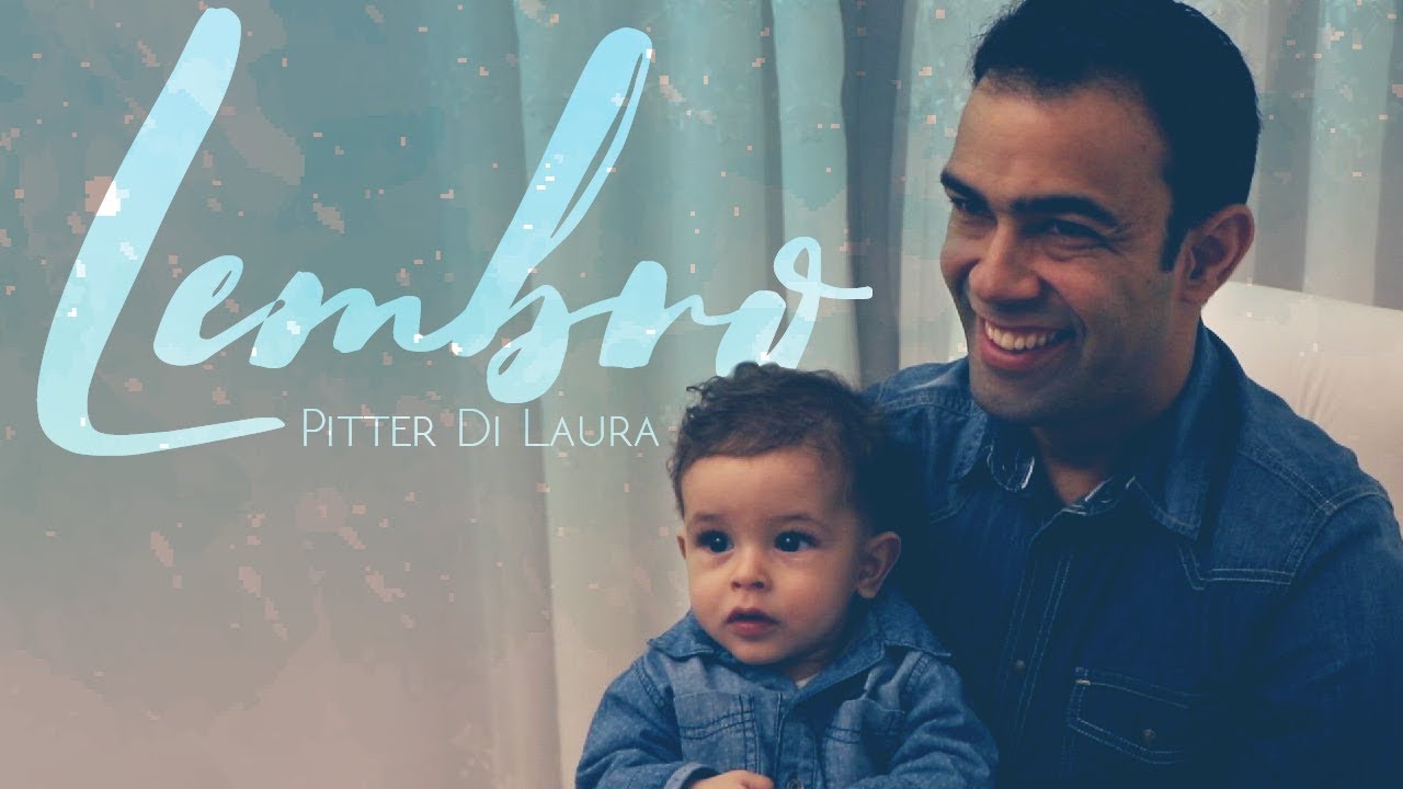 Lembro - Pitter Di Laura (Clipe Oficial)