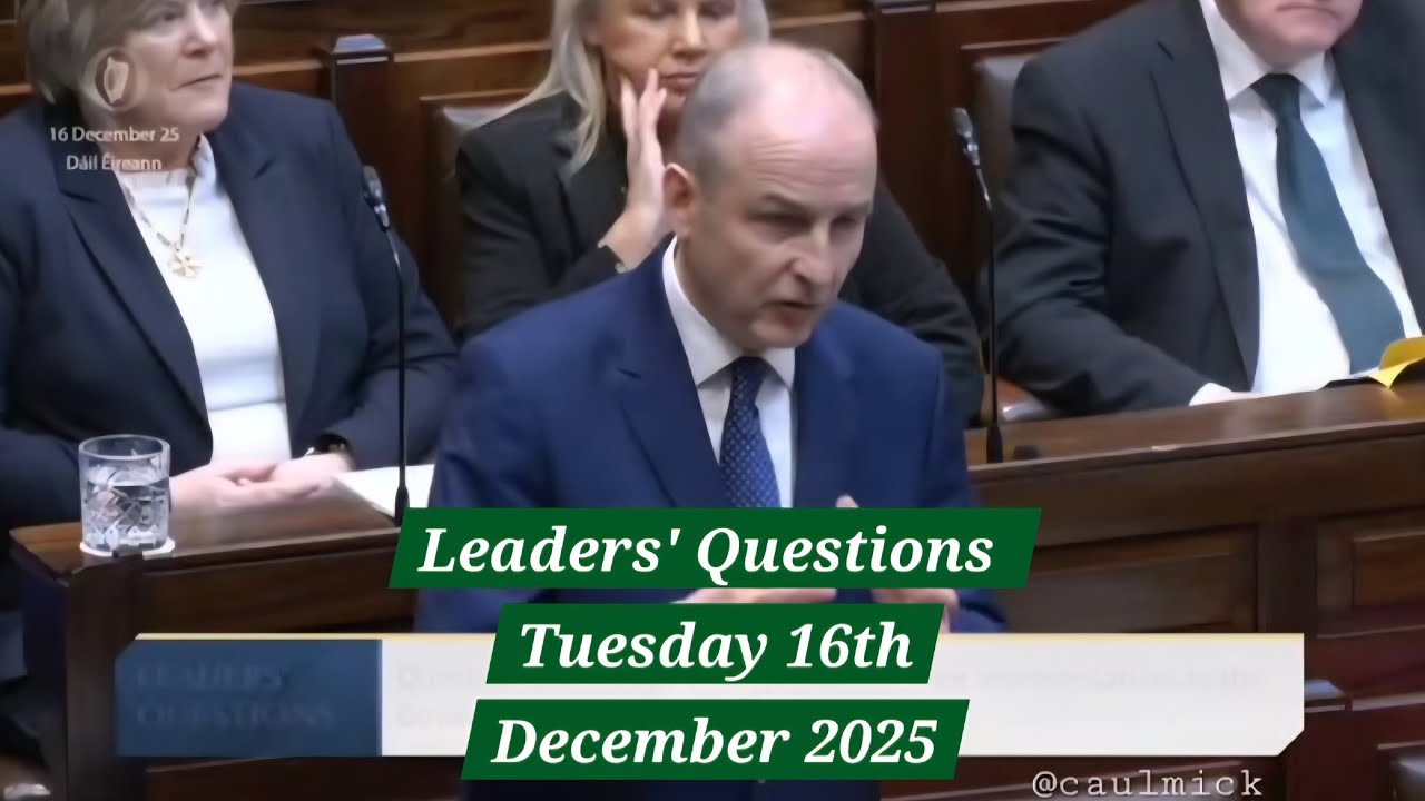 Вопросы лидерам — вторник, 16 декабря 2025 г. #LQs #Dáil