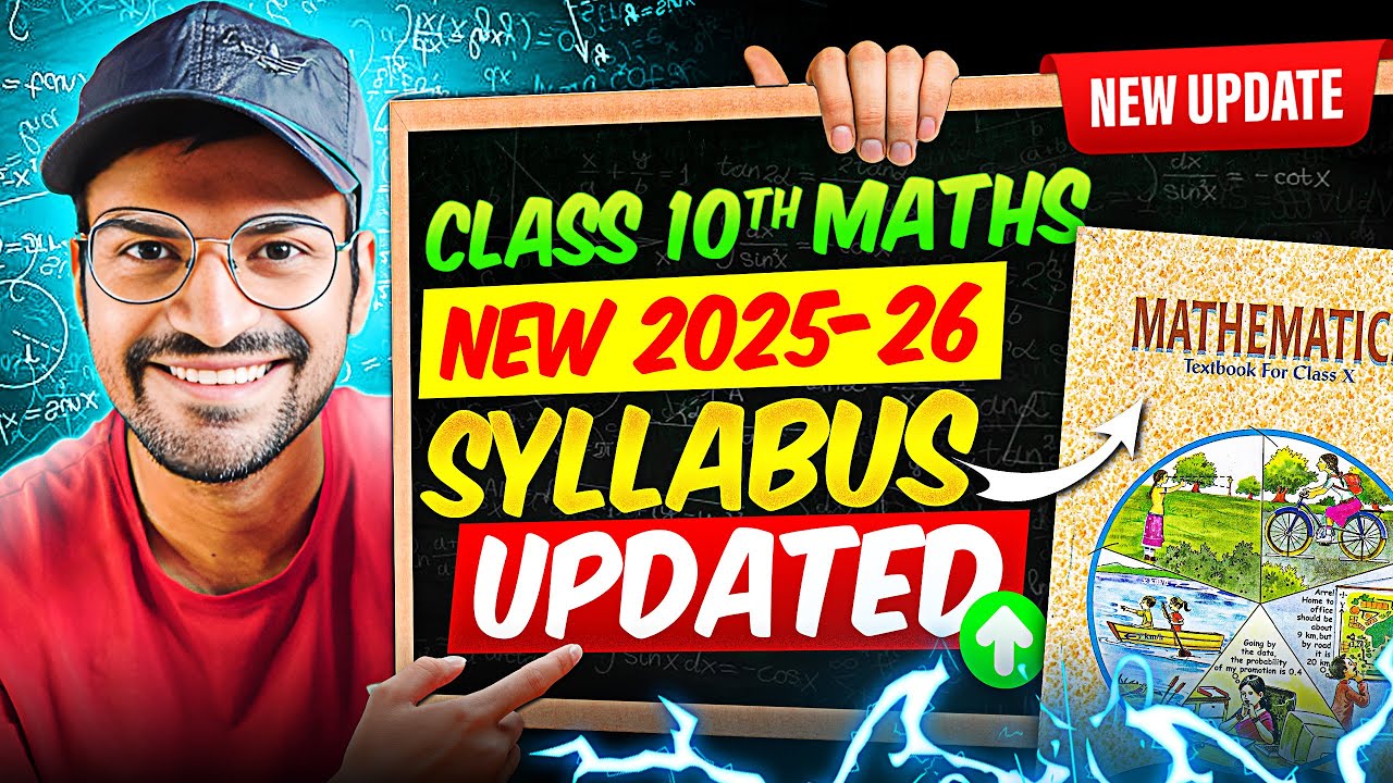 CBSE Class 10th New MATHS Syllabus For Session 2025-26 | Class 10 Deleted Syllabus 2026 Boards