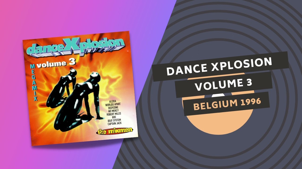 DANCE XPLOSION VOLUME 3 💣 | THE MIXMEN | Belgium 1996