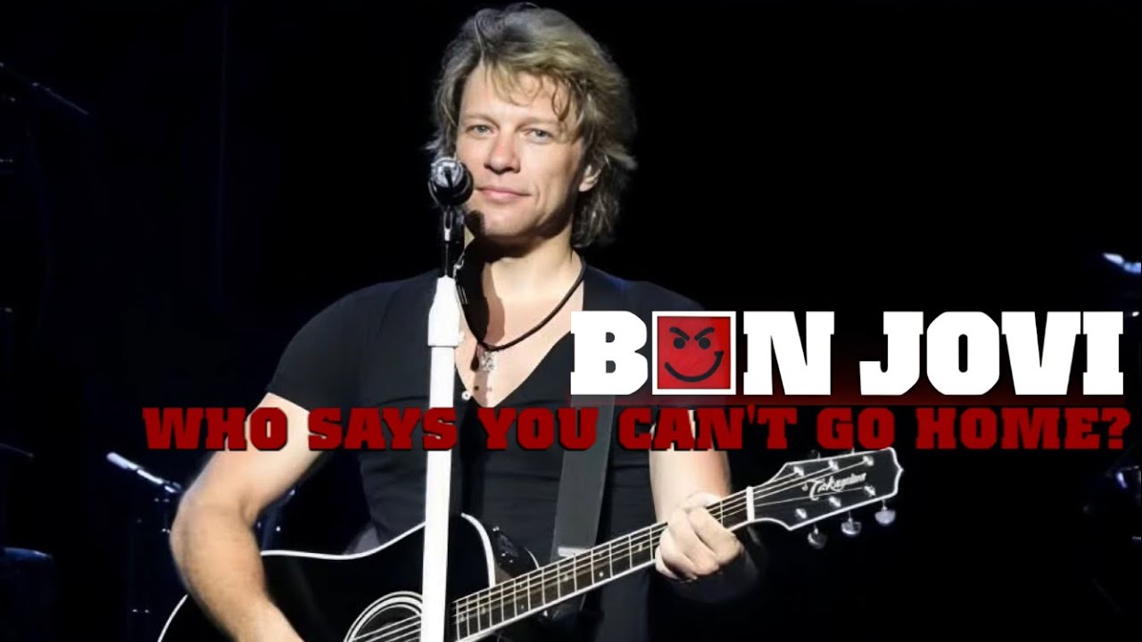 Bon Jovi - Who Says You Can't Go Home? (Live In Tokyo, 2006)