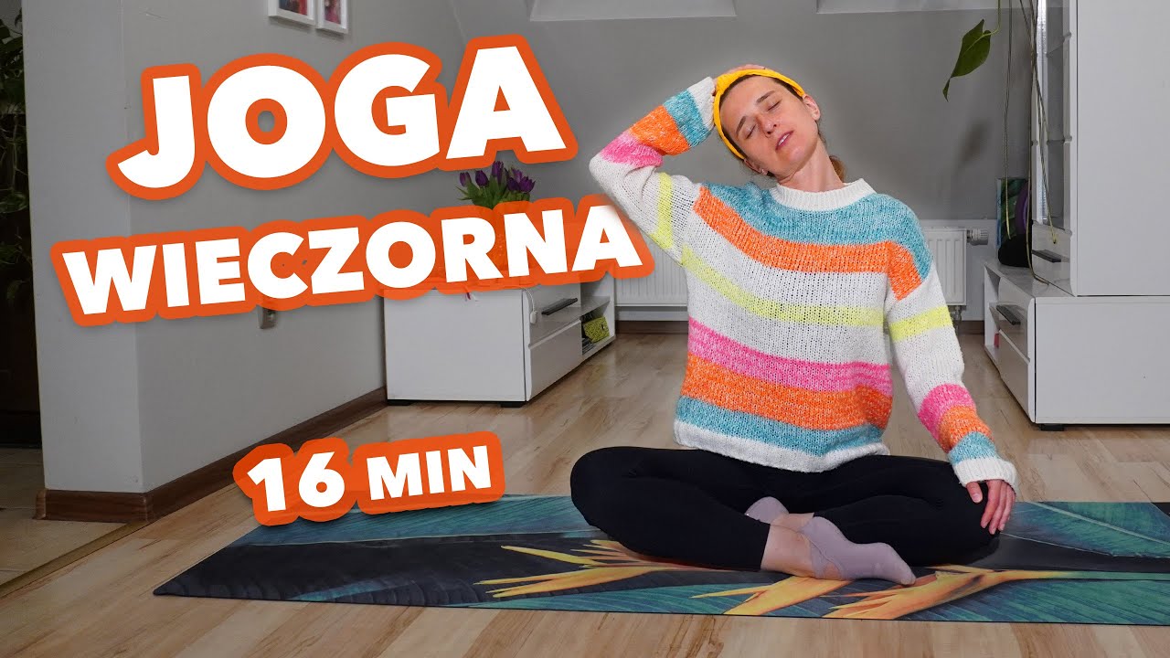 Joga wieczorna | 16 minut