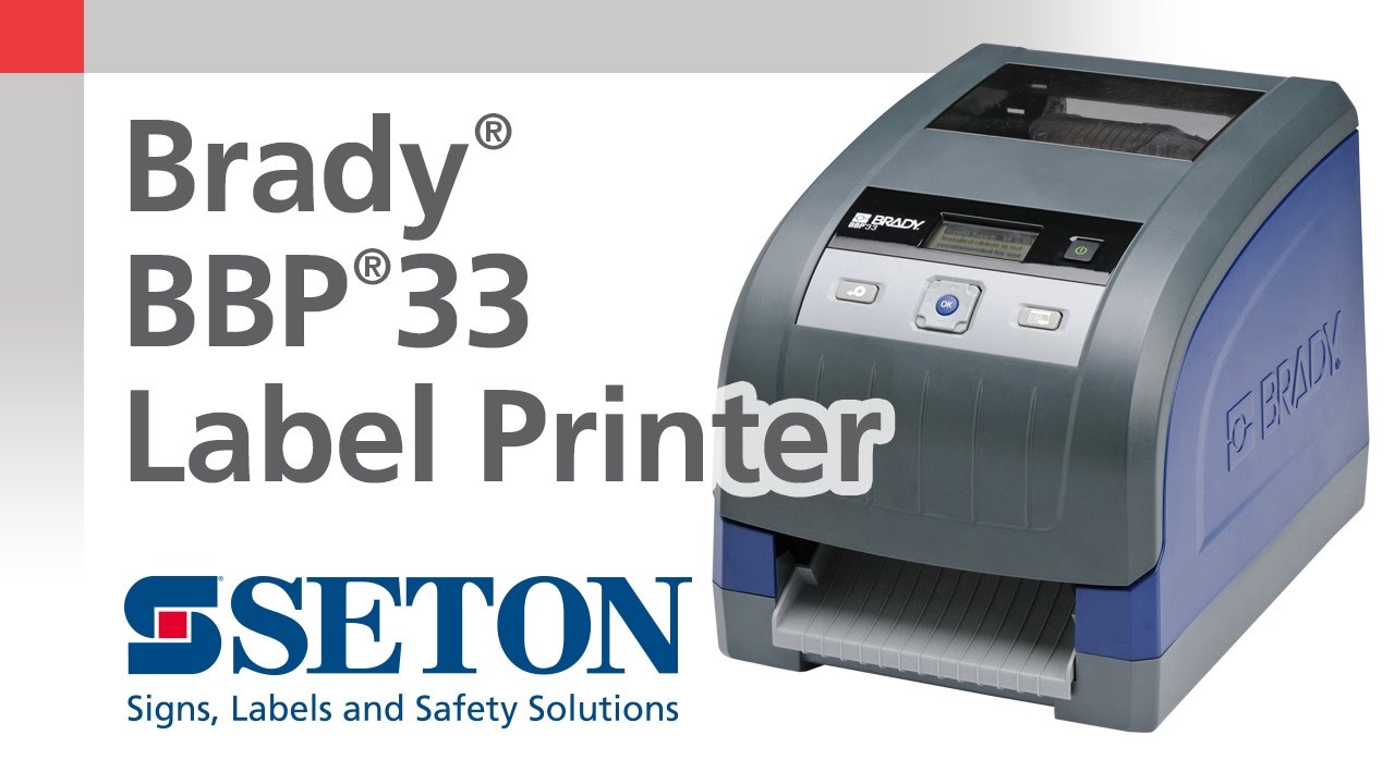 How Does The Brady BBP&reg;33 Printer Revolutionize Label Making? | Seton Video