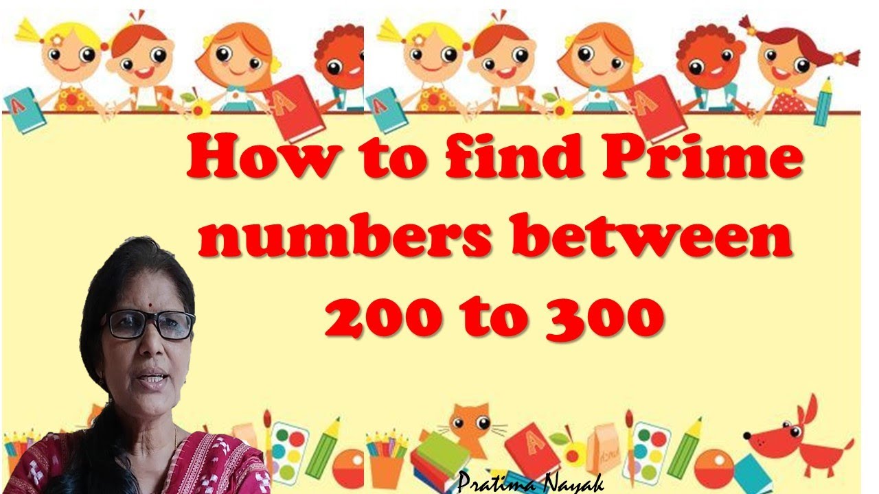 HOW TO FIND PRIME NUMBERS BETWEEN 200 to 300 | HOW TO APPLY RULE OF DIVISIBILITY TO IDENTIFY PRIME |