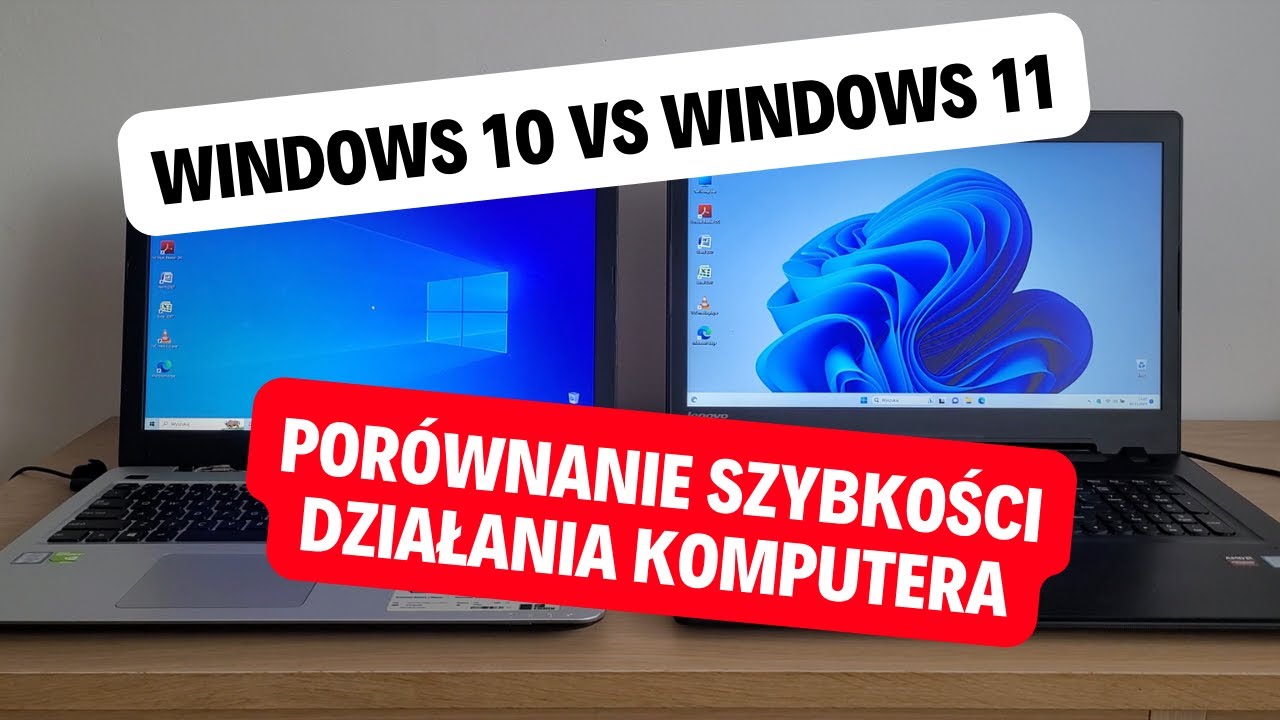 Windows 10 vs Windows 11 - Który system jest szybszy? Porównanie szybkości działania komputera