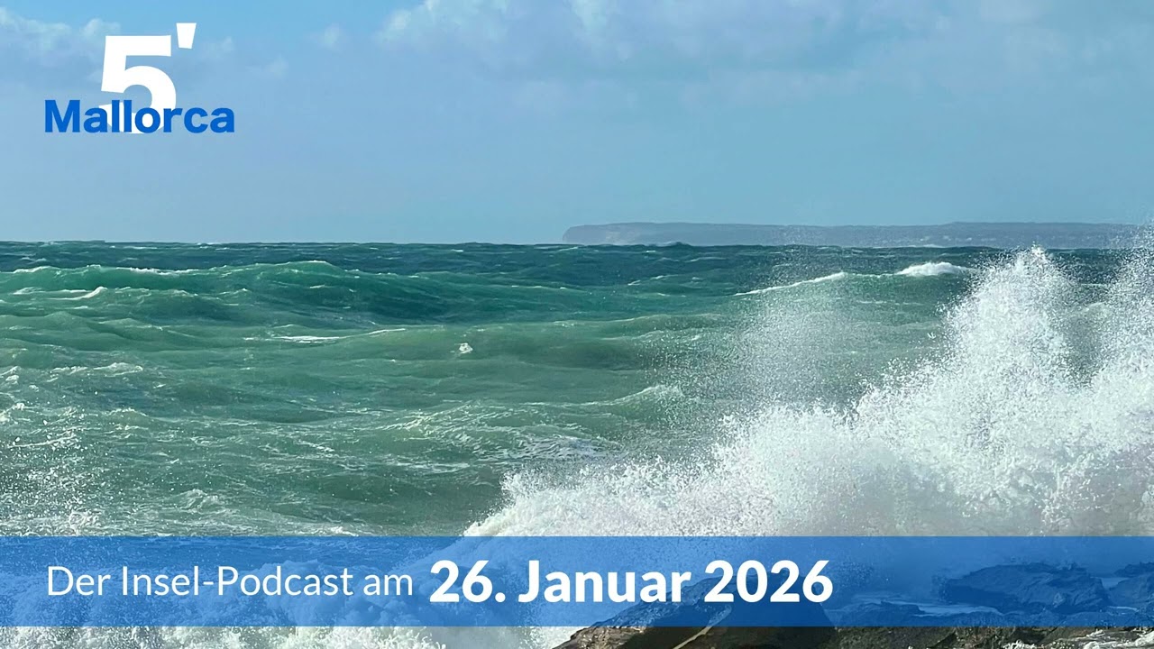 Nachrichten am 26. Januar 2026 | 5 Minuten Mallorca &ndash; der Insel-Podcast 1465