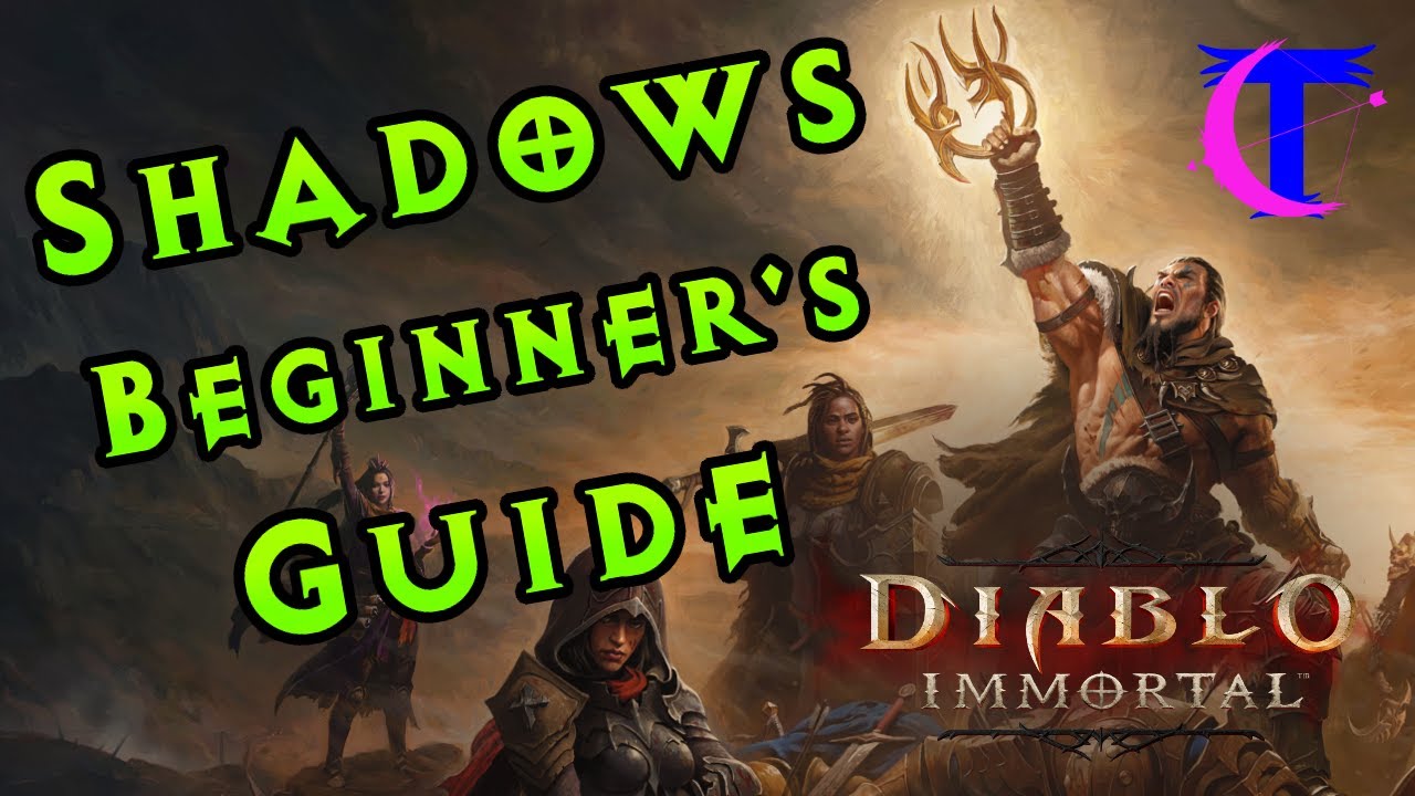 Diablo Immortal - Руководство для начинающих по Shadows