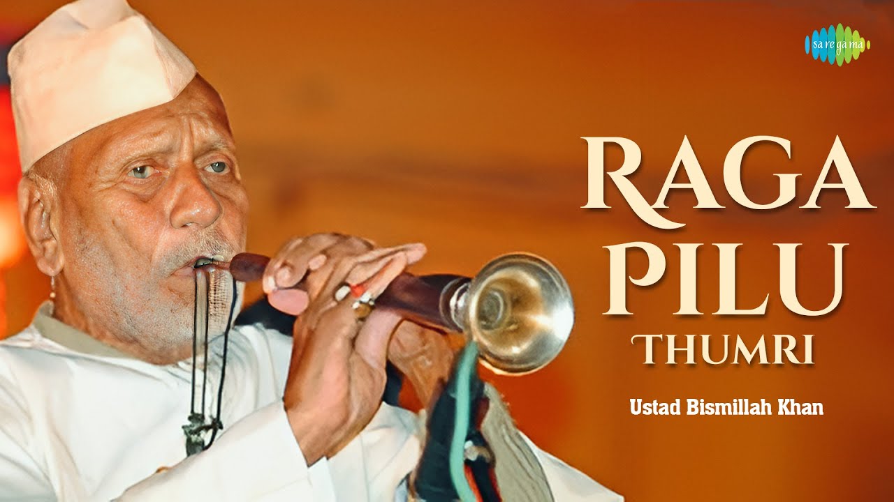 Raga Pilu - Thumri | Ustad Bismillah Khan Shehnai Magic | Indian Classical Instrumental Music