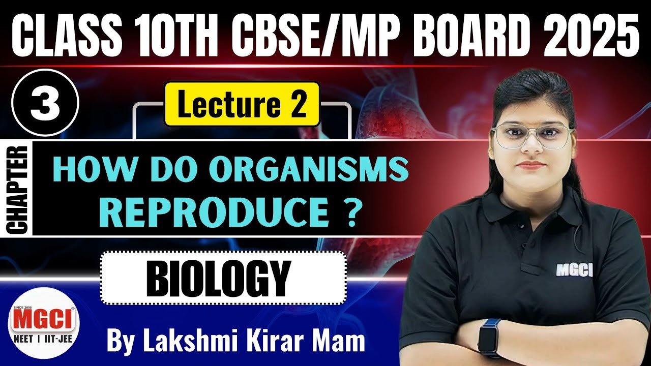 How Do Organisms Reproduce-L-26-Biology-Class 10th-MGCI | NEET | IIT-JEE #cbse #science #biology