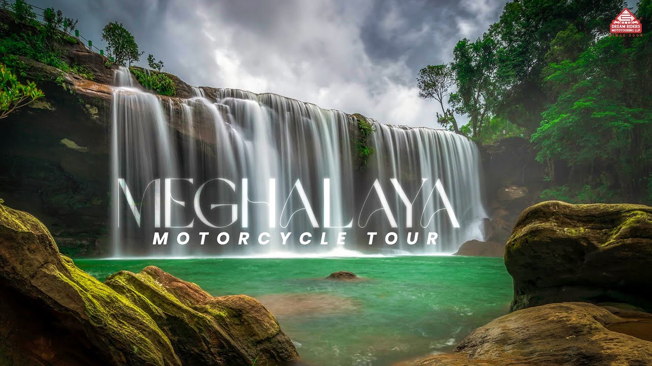 Meghalaya - The Abode of Clouds | Ride with Dream Riders