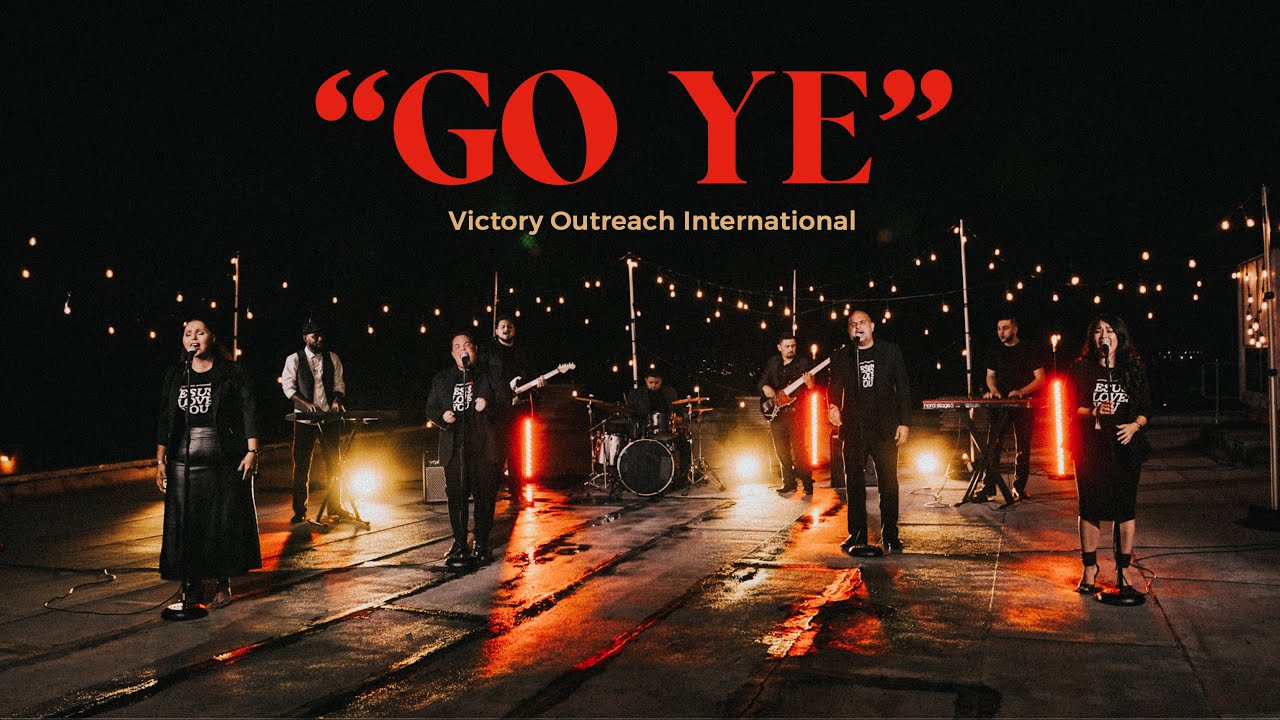 “Go Ye