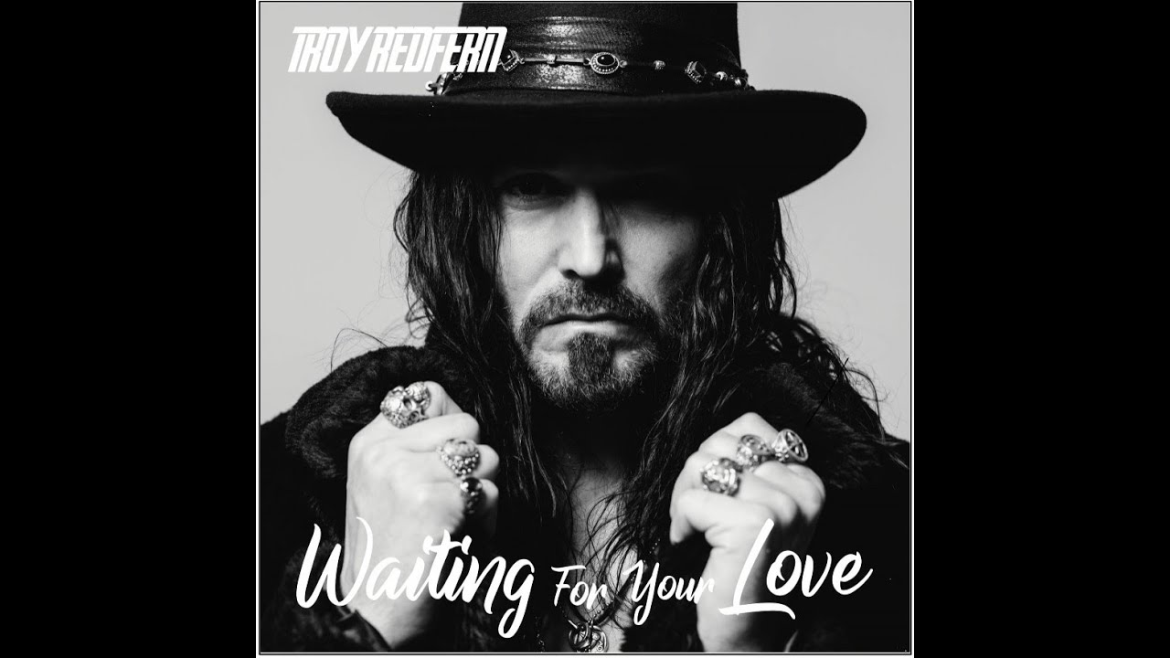 Troy Redfern - Waiting For Your Love