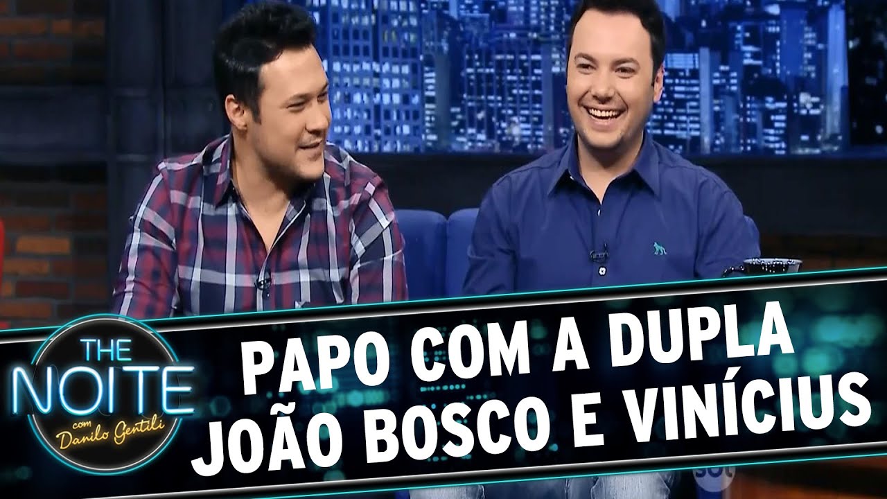 The Noite (09/07/15) - Entrevista João Bosco e Vinícius