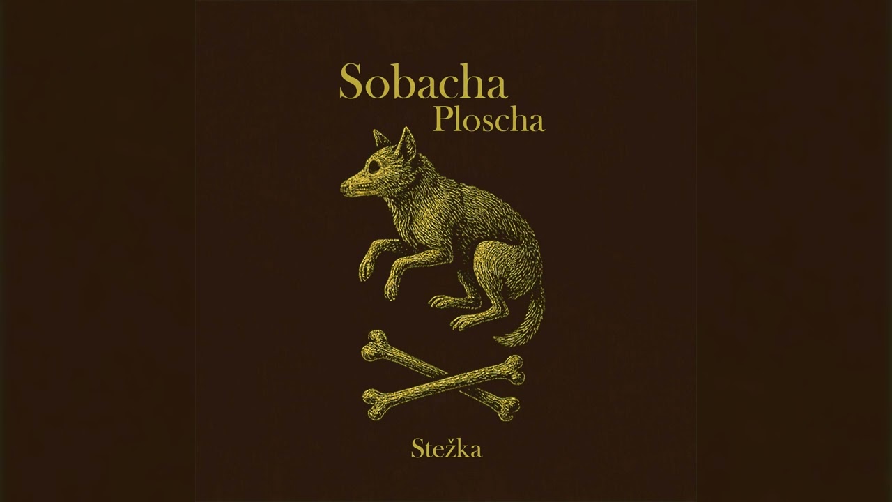 SOBACHA PLOSCHA - Stezka [EP] | 2025